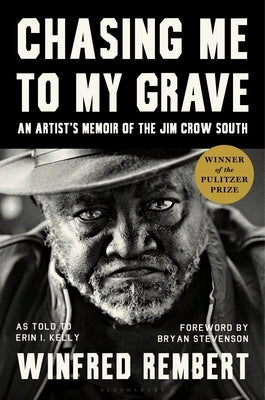 Paperback of "Chasing Me to My Grave," an artist's memoir of the Jim Crow South, published by Bloomsbury Publishing.