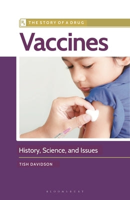 Paperback book titled "Vaccines: History, Science, and Issues" by Bloomsbury Publishing PLC, featuring a cover with medical imagery.