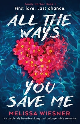 Paperback book titled "All the Ways You Save Me" by Bookouture, featuring a softcover with a heartfelt romance theme.