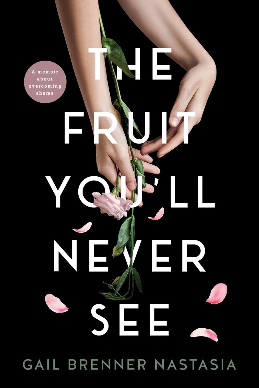 The Fruit You'll Never See