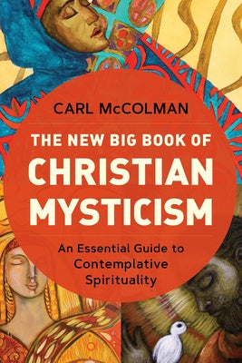 Paperback of The New Big Book of Christian Mysticism by Broadleaf Books, featuring contemplative spirituality and mystical insights.