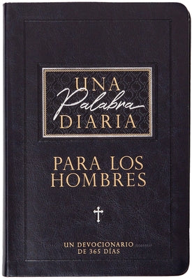 Bonded leather daily devotional book for men titled "Una Palabra Diaria Para Los Hombres" by Broadstreet Publishing.