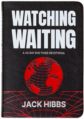 Imitation leather devotional book titled "Watching Waiting: A 40-Day End Times Devotional" by Broadstreet Publishing.