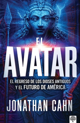 Paperback of "El Avatar: El Regreso de Los Dioses Antiguos y El Futuro del America" by Casa Creacion, showing the book cover.