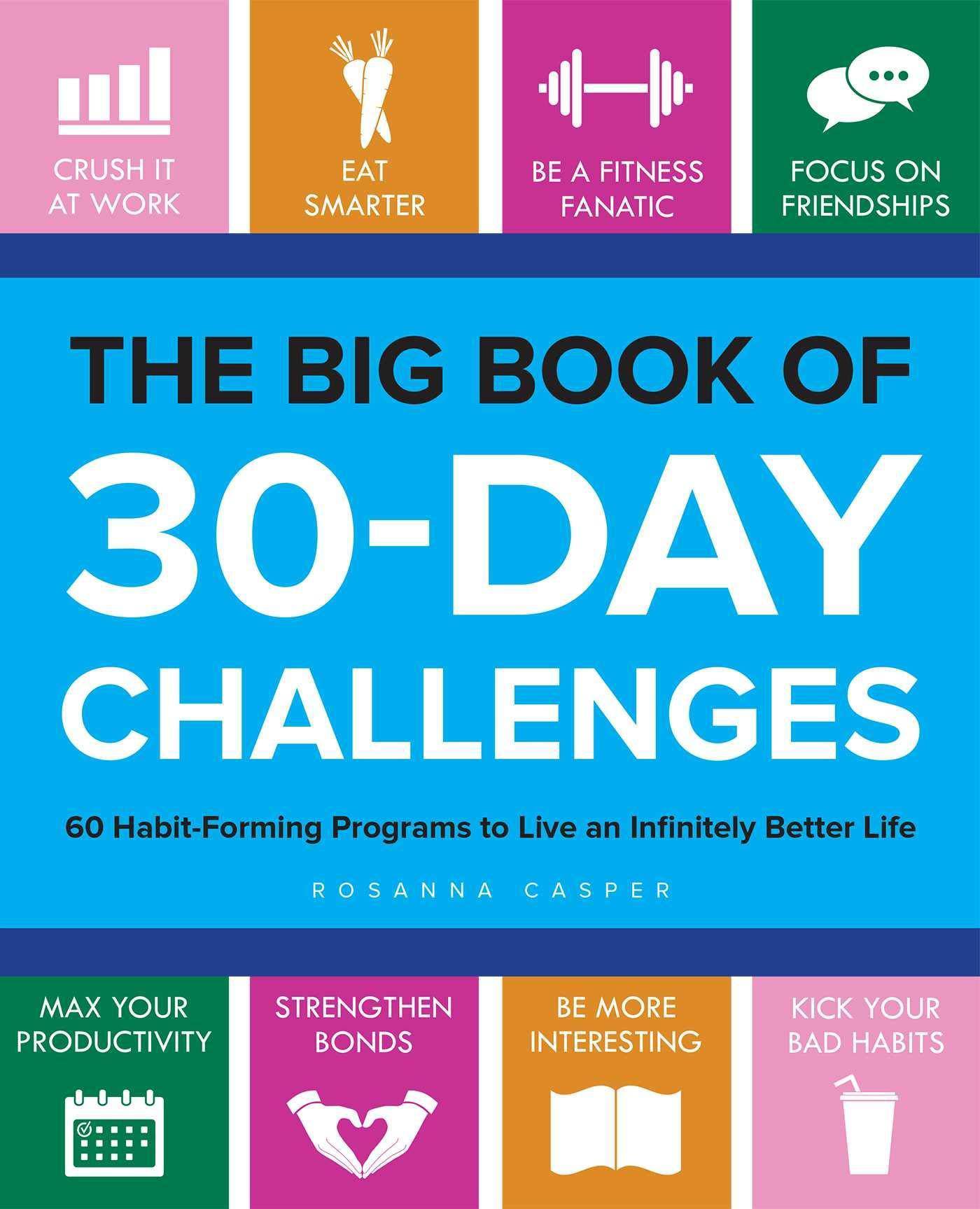 Big Book of 30-Day Challenges: 60 Habit-Forming Programs to Live - TX Corrections Bookstore