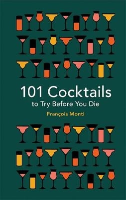 Hardcover book titled "101 Cocktails to Try Before You Die" by Cassell, featuring a colorful cocktail-themed cover.