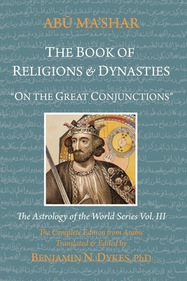 Paperback of The Book of Religions and Dynasties by Cazimi Press, featuring a textured cover with historical and religious themes.