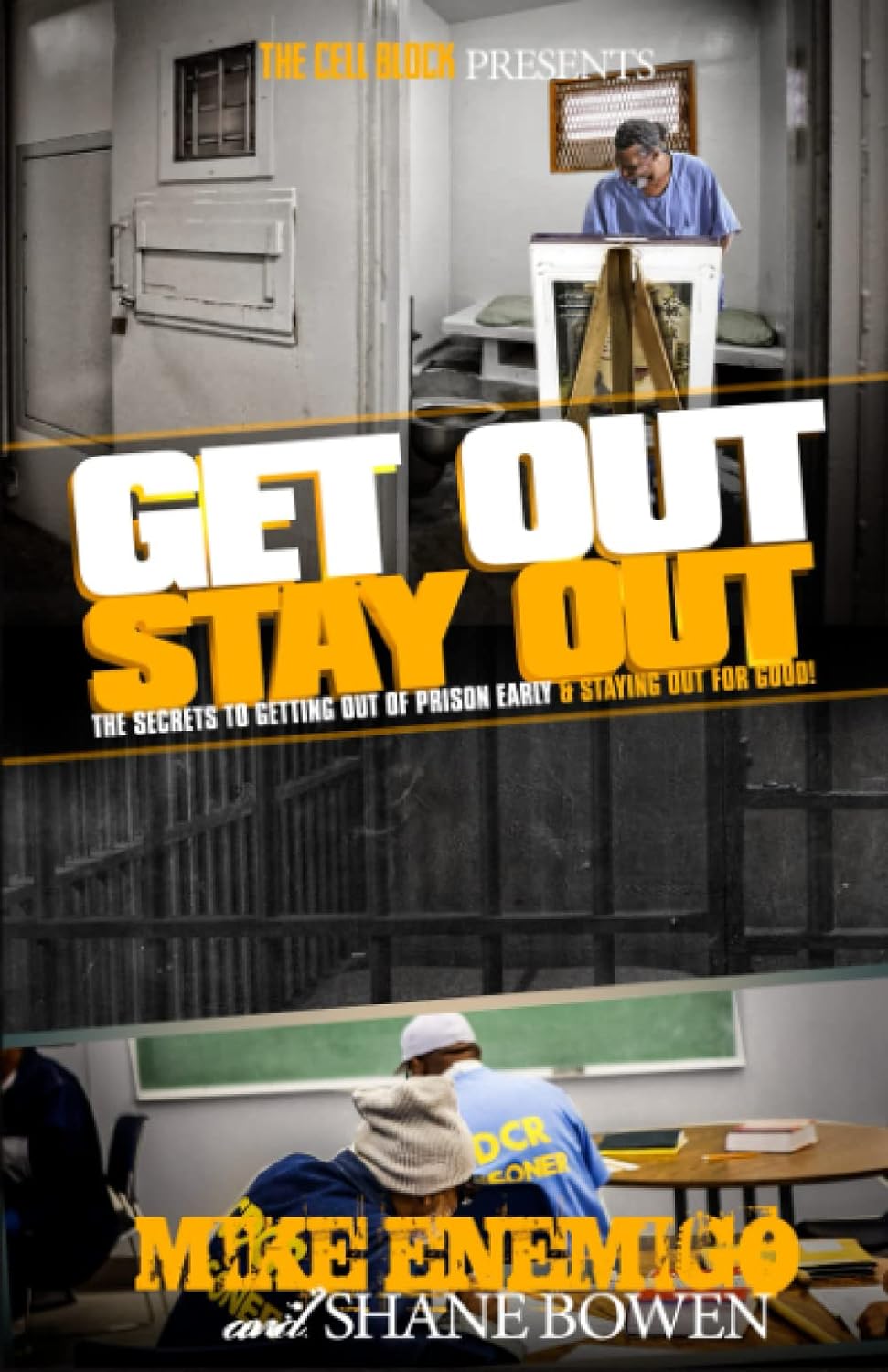 Get Out, Stay Out! The Secrets to Getting Out of Prison Early, and Staying Out for Good! - TX Corrections Bookstore]