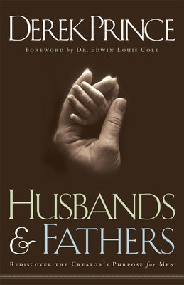 Paperback book titled "Husbands and Fathers" by Chosen Books, featuring a cover with a warm, inviting design about men's purpose.