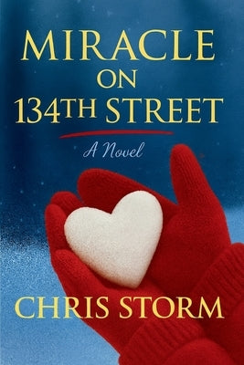 Paperback of Miracle on 134th Street by Chris Storm Books showing the front cover with title and author text.