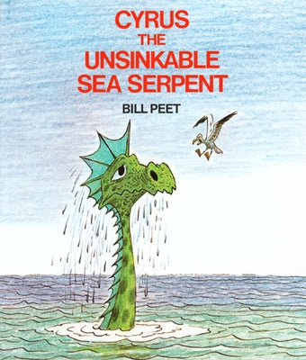 Paperback of Cyrus the Unsinkable Sea Serpent by Clarion Books, featuring colorful cover art of a friendly sea serpent.