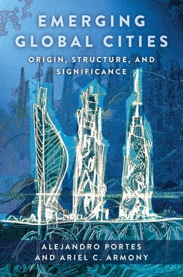 Paperback book titled "Emerging Global Cities: Origin, Structure, and Significance" by Columbia University Press with a plain cover design.