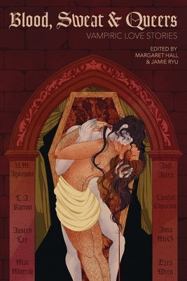Paperback copy of Blood, Sweat & Queers: Vampiric Love Stories by Contrarian Publishing, featuring dark, gothic-inspired cover art.