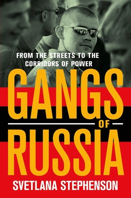 Paperback book titled "Gangs of Russia: From the Streets to the Corridors of Power" published by Cornell University Press.