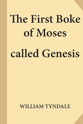 Bible titled "The First Boke of Moses called Genesis" by Createspace Independent Publishing Platform, with a classic cover design.
