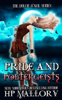 Paperback copy of "Pride and Poltergeists" by Createspace Independent Publishing Platform, featuring the book cover with title and artwork.