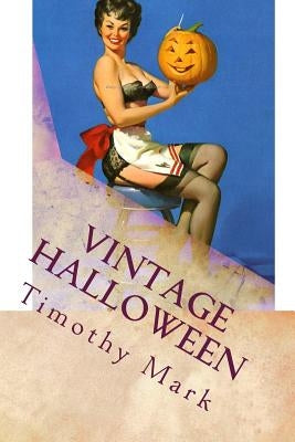 Vintage Halloween paperback book by Createspace Independent Publishing Platform with classic spooky cover art.