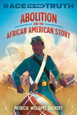 Paperback of "Abolition and the African American Story" by Crown Books for Young Readers, featuring a detailed cover image.