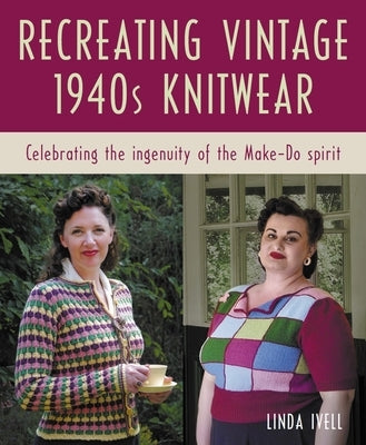 Paperback book titled "Recreating Vintage 1940s Knitwear" by Crowood Press, showcasing vintage knitting patterns on the cover.