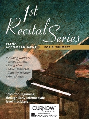 Paperback Curnow Music First Recital Series piano accompaniment book for trumpet, featuring sheet music and performance instructions.