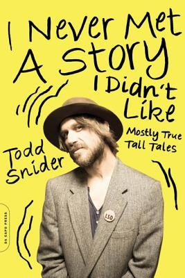 Paperback of "I Never Met a Story I Didn't Like: Mostly True Tall Tales" by Da Capo, featuring the book cover with title and author.