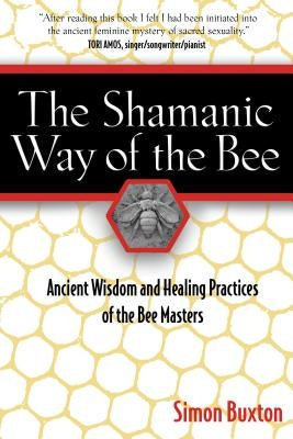 Paperback book titled "The Shamanic Way of the Bee" by Destiny Books, featuring a cover with bee illustrations and spiritual healing themes.