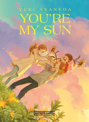 Paperback of "You Are My Sun" Spanish edition by Distrito Manga, showing the book cover with bright sun and warm colors.