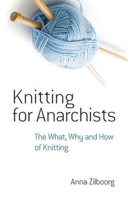 Paperback book titled "Knitting for Anarchists" by Dover Publications showing the cover with knitting patterns and anarchist-themed design.