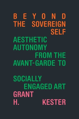 Paperback book titled "Beyond the Sovereign Self" by Duke University Press, focusing on aesthetic autonomy and socially engaged art.