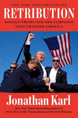 Hardcover book titled "Retribution" by Dutton, featuring Donald Trump on the cover about his impactful campaign.