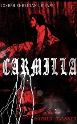 E-Artnow paperback of Carmilla, Gothic classic featuring the first female vampire, with dark, mysterious cover art.