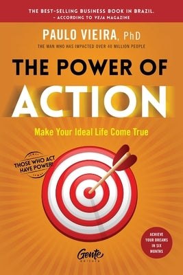 Paperback of The Power of Action by Editora Gente Livraria E Editora Ltda, featuring a cover with bold title and vibrant design.