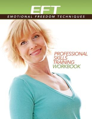 Paperback Clinical EFT Professional Skills Training Workbook by Energy Psychology Press showing the cover with title and design elements.