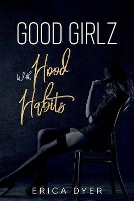 Good Girlz With Hood Habits - TX Corrections Bookstore