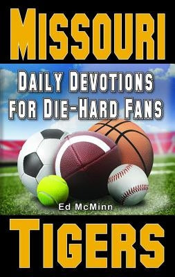 Paperback book titled Daily Devotions for Die-Hard Fans Missouri Tigers by Extra Point Publishers, featuring football-themed cover art.
