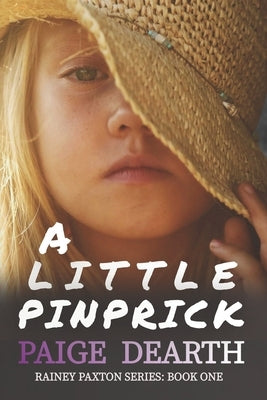 Paperback book titled "A Little Pinprick" by Fiction with Meaning LLC, featuring a close-up of the cover art.