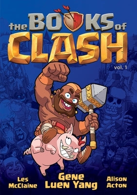 Paperback of The Books of Clash Volume 1 by First Second featuring colorful cover art with legendary characters and vibrant illustrations.