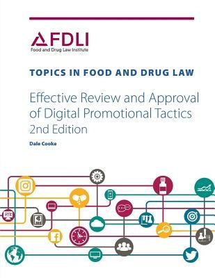 Paperback book by Food and Drug Law Institute titled "Effective Review and Approval of Digital Promotional Tactics" with a plain cover.