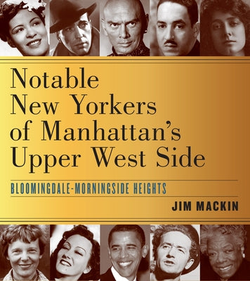 Paperback book titled "Notable New Yorkers of Manhattan's Upper West Side: Bloomingdale-Morningside Heights" by Fordham University Press.