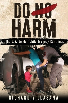 Paperback titled "Do No Harm: The U.S. Border Child Tragedy Continues" by Forever Homes for Foster Kids, showing the book cover.