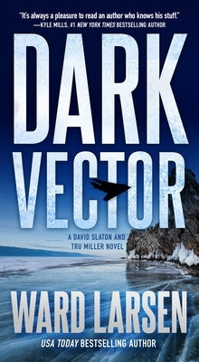Mass market paperbound of "Dark Vector" novel by David Slaton and Tru Miller, published by Forge, with dark cover art.