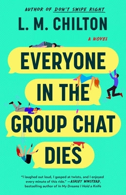 Paperback of "Everyone in the Group Chat Dies" by Gallery/Scout Press, featuring the book cover with bold title text.