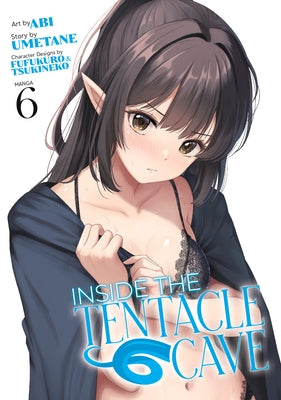 Inside the Tentacle Cave manga volume 6 paperback by Ghost Ship, featuring cover art with tentacle-themed illustrations.