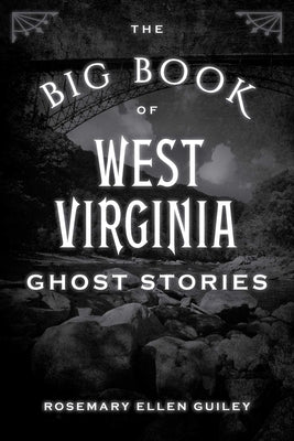Paperback book titled The Big Book of West Virginia Ghost Stories by Globe Pequot Publishing with ghost story illustrations.