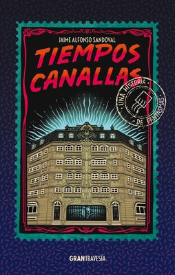 Paperback of Tiempos Canallas by Gran Travesia, featuring the book cover with title and author details.
