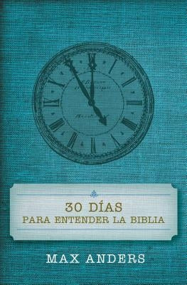 Paperback book titled "30 Días Para Entender La Biblia" by Grupo Nelson, featuring a cover with the title and author name.