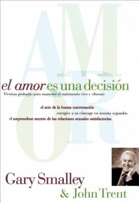 Paperback of "El Amor Es Una Decisión" by Grupo Nelson, featuring the book cover with title and author text.