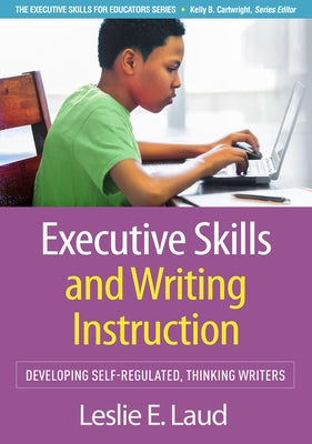 Paperback book titled "Executive Skills and Writing Instruction" by Guilford Publications, focusing on self-regulated, thinking writers.