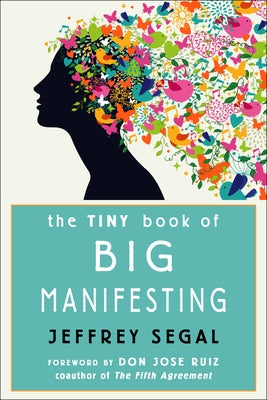 Paperback copy of The Tiny Book of Big Manifesting by Hampton Roads Publishing Company, featuring a colorful cover with inspiring design.