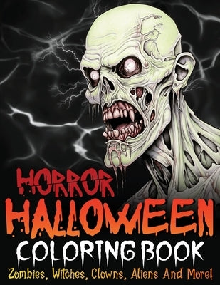 Horror Halloween coloring book by Happy Times Books featuring zombies, witches, clowns, aliens, and more in a paperback format.